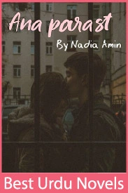 Ana Parast Novel By Nadia Amin