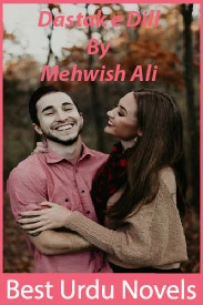 Dastak e Dill Novel By Mehwish Ali